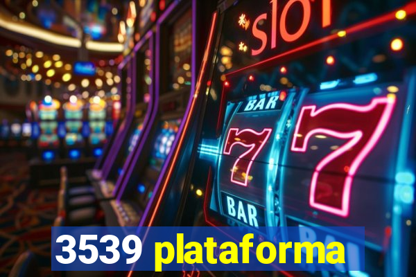 3539 plataforma